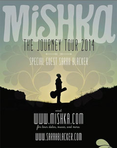 Mishka The Journey Tour