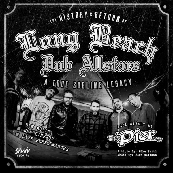 The History & Return of Long Beach Dub Allstars - The Pier Magazine