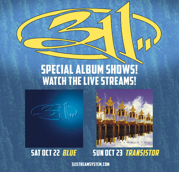 311 To Livestream Blue Album & Transistor Album THIS Weekend The Pier