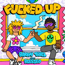 California Surf-Pop Band Bikini Trill Release New Single “F*cked Up” Featuring Australian Rapper Blessed