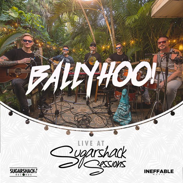 Ballyhoo releases their Live at Sugarshack Session