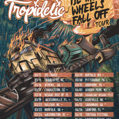 Tropidelic Announce "Till the Wheels Fall Off" Tour
