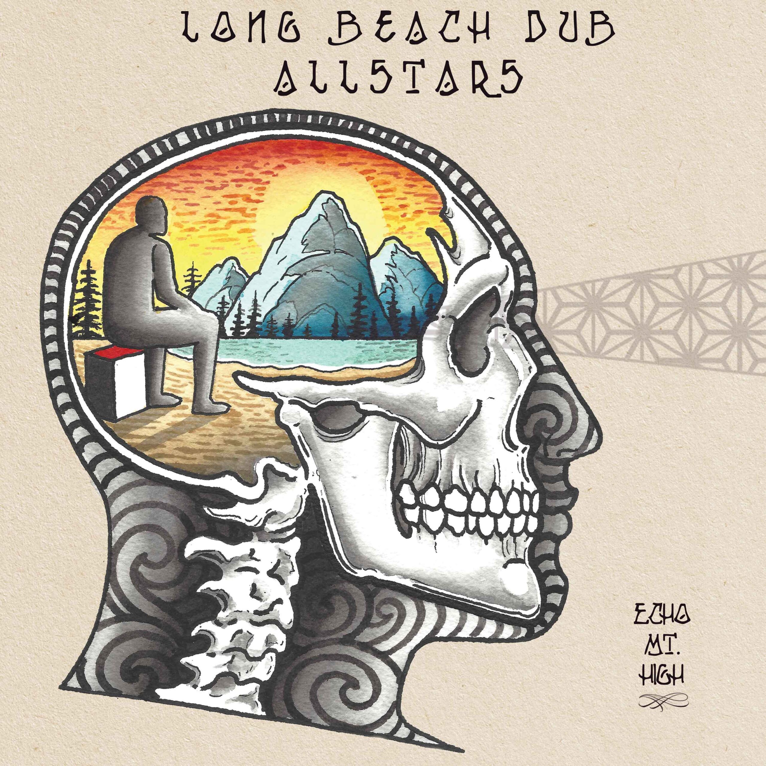 Long Beach Dub Allstars - Echo Mountain High (Album Review) - The 