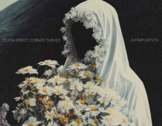 Tejon Street Corner Thieves Announce New Album ‘Juxtaposition & Release New Single