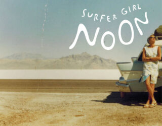 Surfer Girl "Noon" (Album Review)