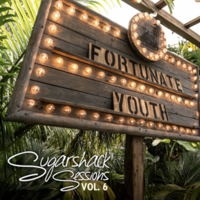 Fortunate Youth + Sugarshack Sessions = Soundtrack for Summer