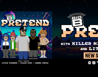 NEW Video - Big B, Jakob Nowell, Little Stranger and Killer Mike join forces for "Pretend"